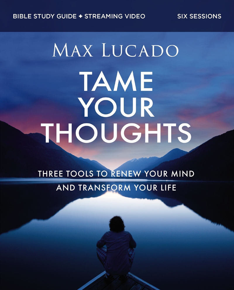 Tame Your Thoughts Bible Study Guide plus Streaming Video/Product Detail/Religion & Beliefs