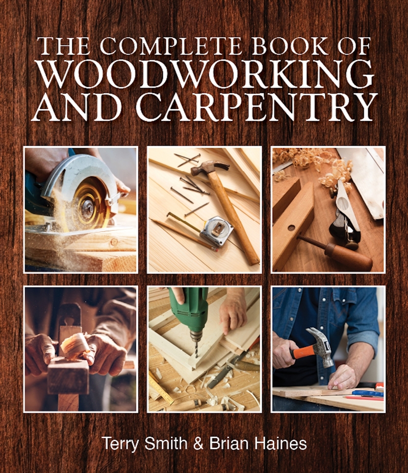 The Complete Book of Woodworking and Carpentry/Product Detail/Technology & Engineering
