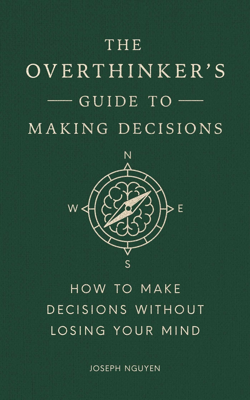 The Overthinker's Guide to Making Decisions/Product Detail/Self Help & Personal Development