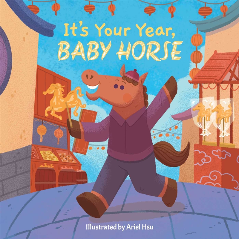 It's Your Year, Baby Horse/Product Detail/Early Childhood Fiction Books