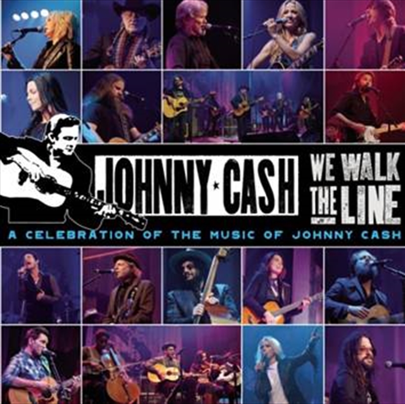 We Walk The Line: A Celebration Of The Music Of Johnny Cash/Product Detail/Visual