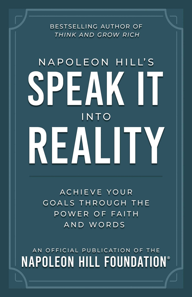 Napoleon Hill's Speak It Into Reality/Product Detail/Business Leadership & Management