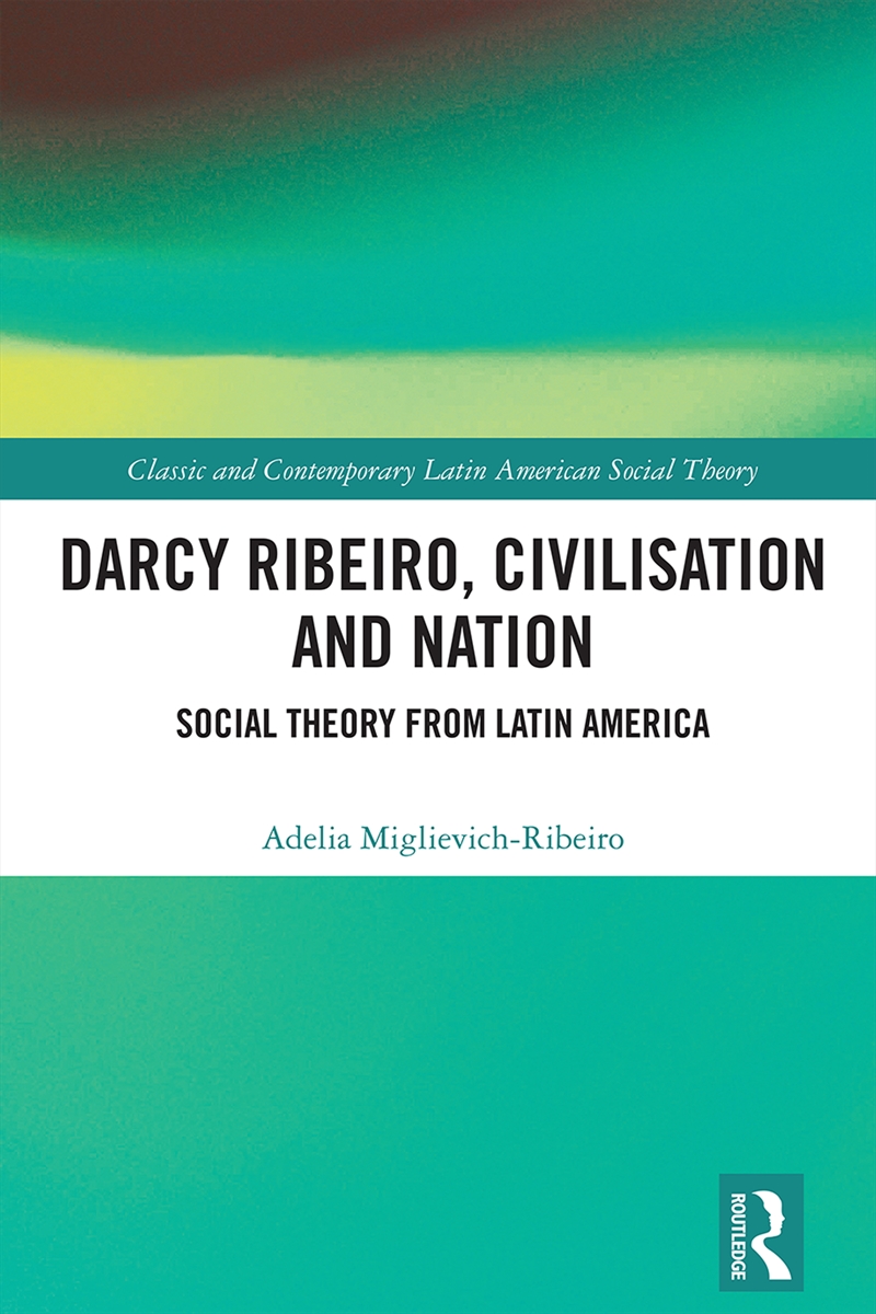 Darcy Ribeiro, Civilisation and Nation/Product Detail/Society & Culture