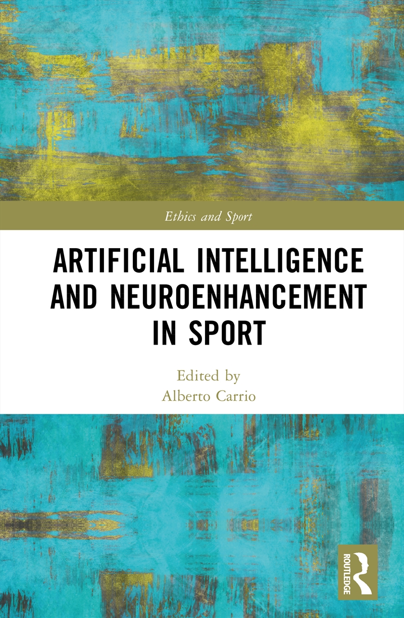 Artificial Intelligence and Neuroenhancement in Sport/Product Detail/Sport & Recreation