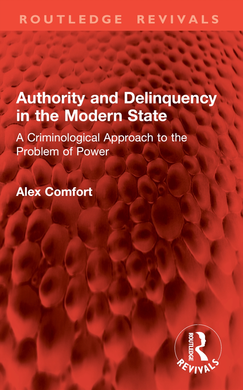 Authority and Delinquency in the Modern State/Product Detail/Politics & Government
