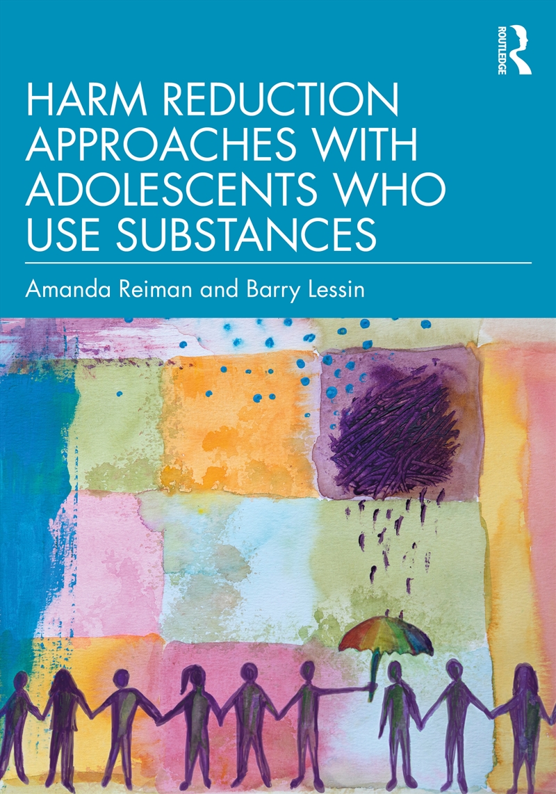 Harm Reduction Approaches with Adolescents Who Use Substances/Product Detail/Healthcare