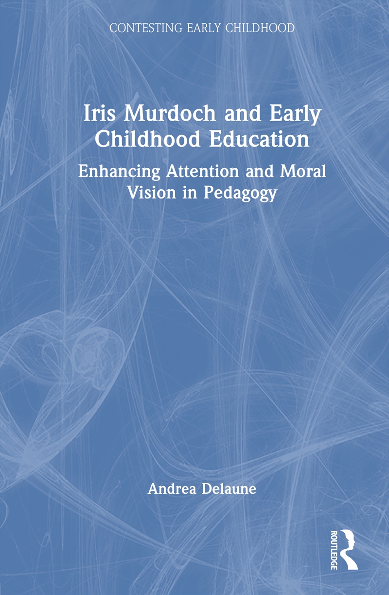 Iris Murdoch and Early Childhood Education/Product Detail/Teaching
