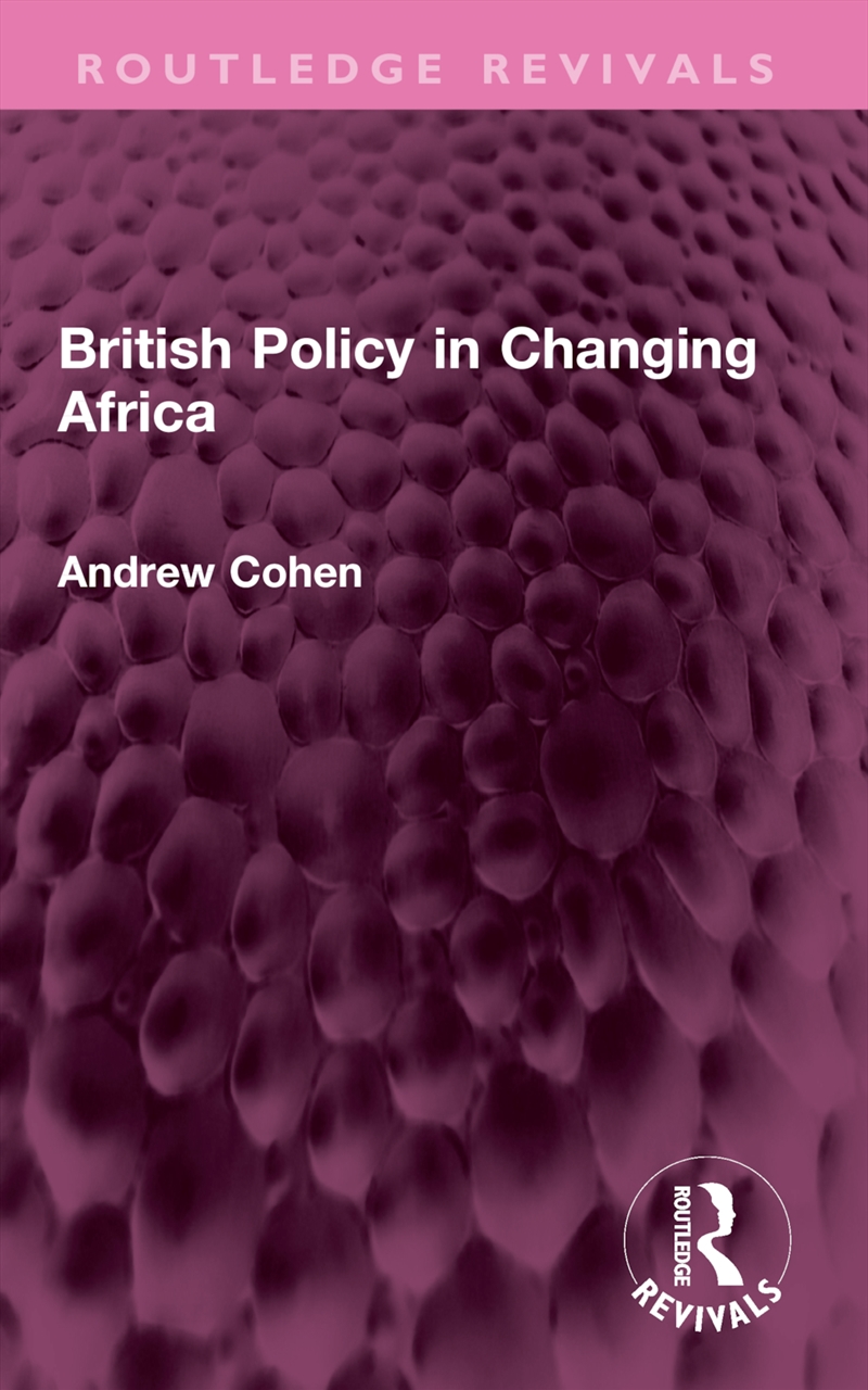 British Policy In Changing Africa/Product Detail/Politics & Government