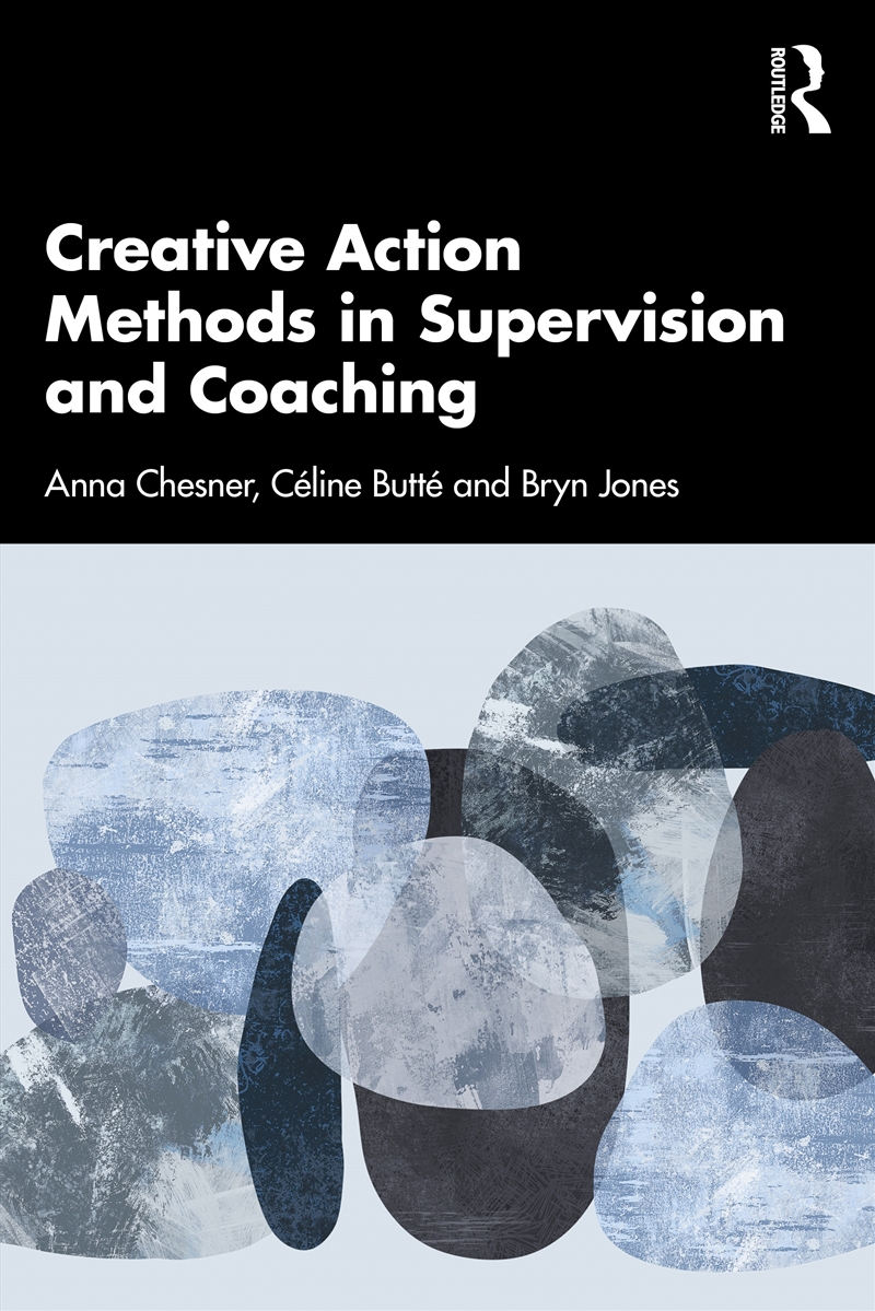 Creative Action Methods in Supervision and Coaching/Product Detail/Healthcare