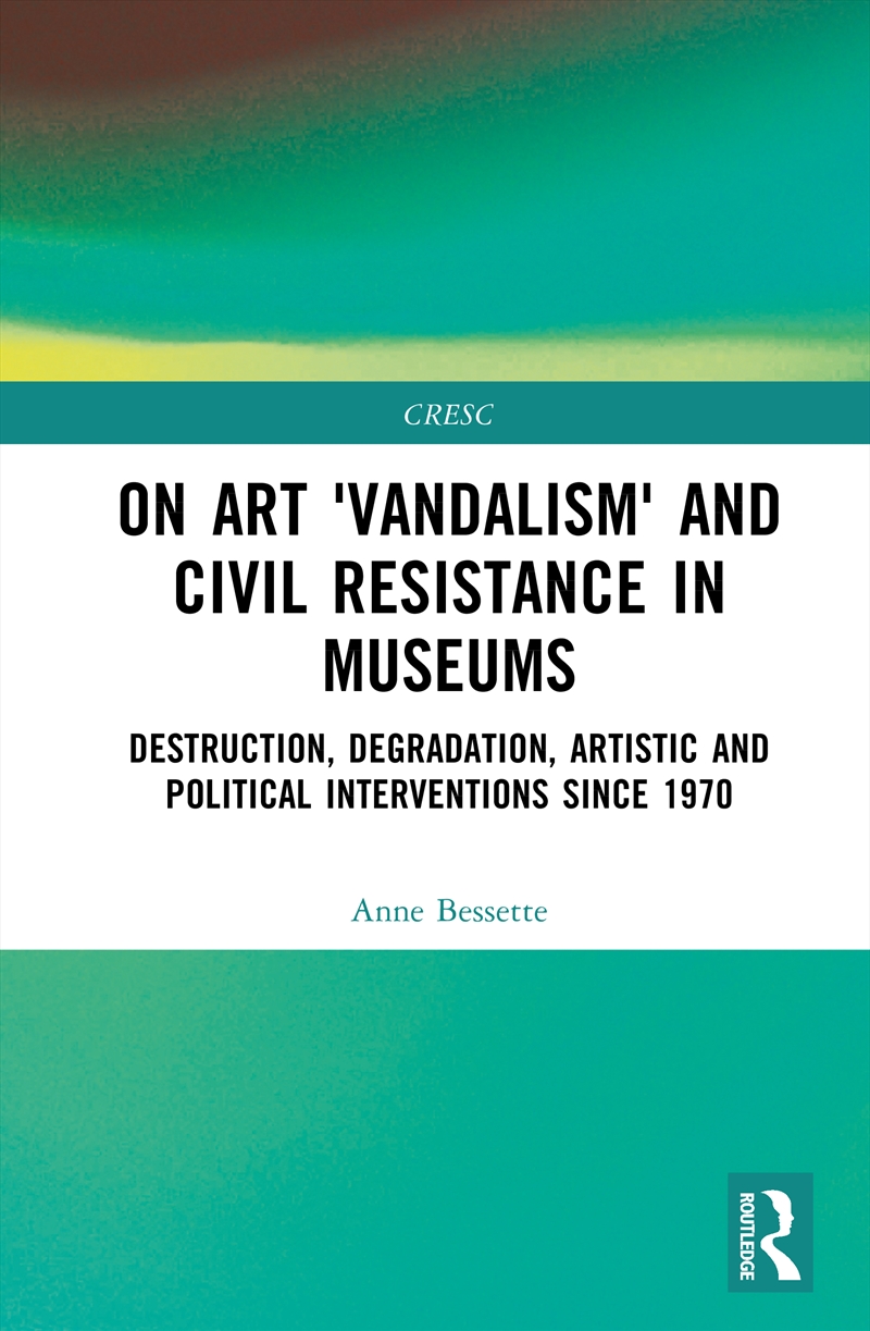 On Art 'Vandalism' And Civil Resistance In Museums/Product Detail/Society & Culture