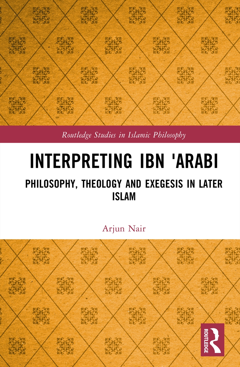 Interpreting Ibn ?Arabi/Product Detail/Reading