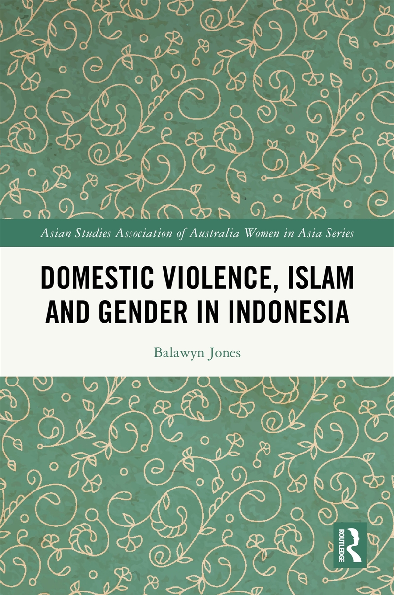 Domestic Violence, Islam and Gender in Indonesia/Product Detail/Law