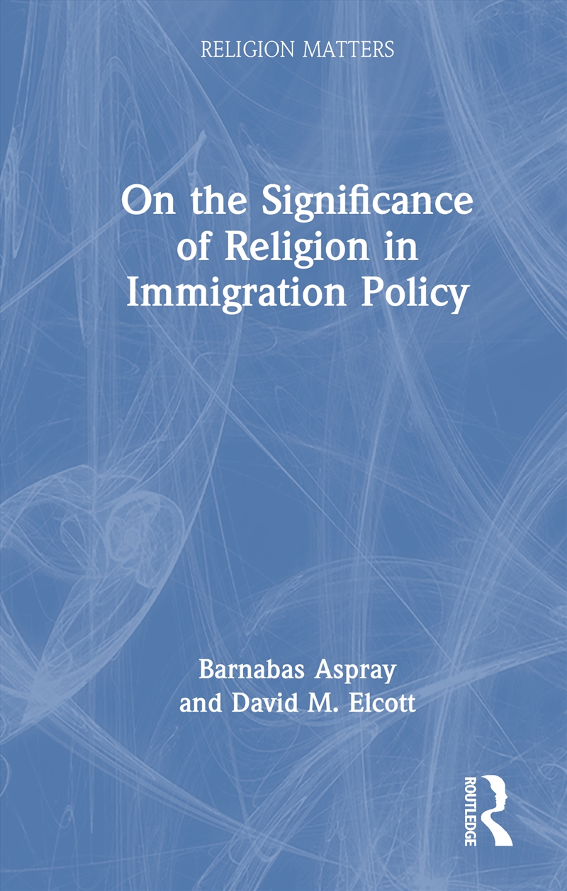 On The Significance Of Religion For Immigration Policy/Product Detail/Religion & Beliefs