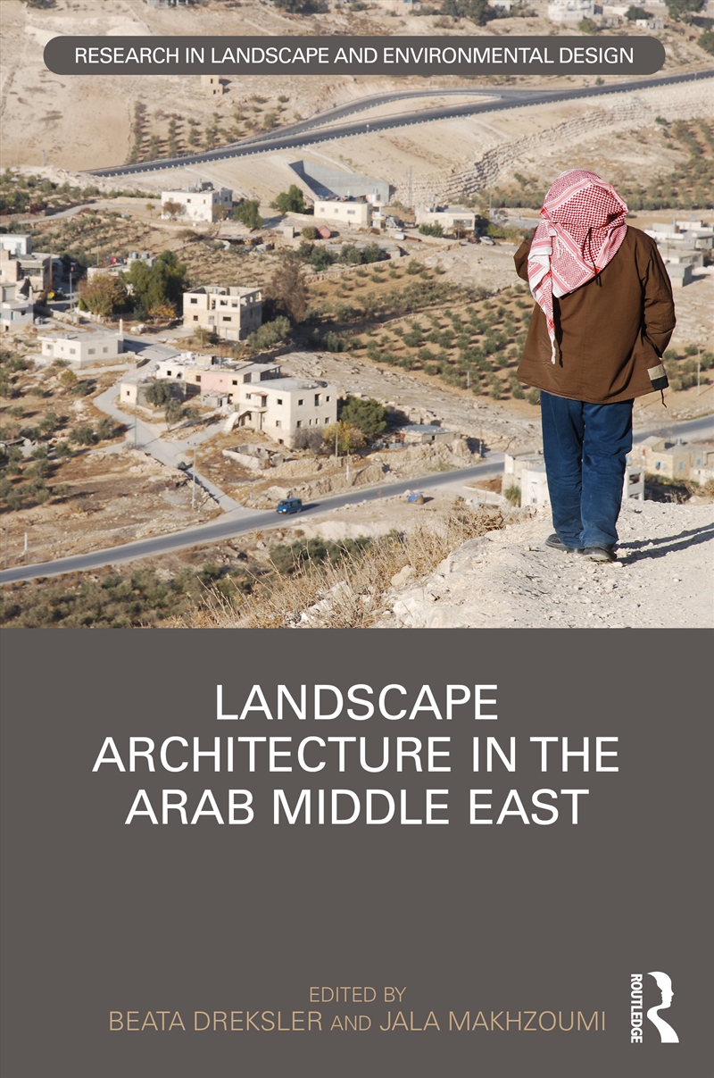 Landscape Architecture In The Arab Middle East/Product Detail/Reference & Encylopaedias