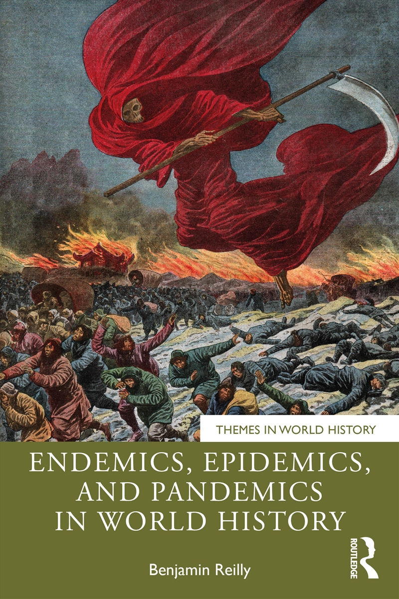 Endemics, Epidemics, and Pandemics in World History/Product Detail/History