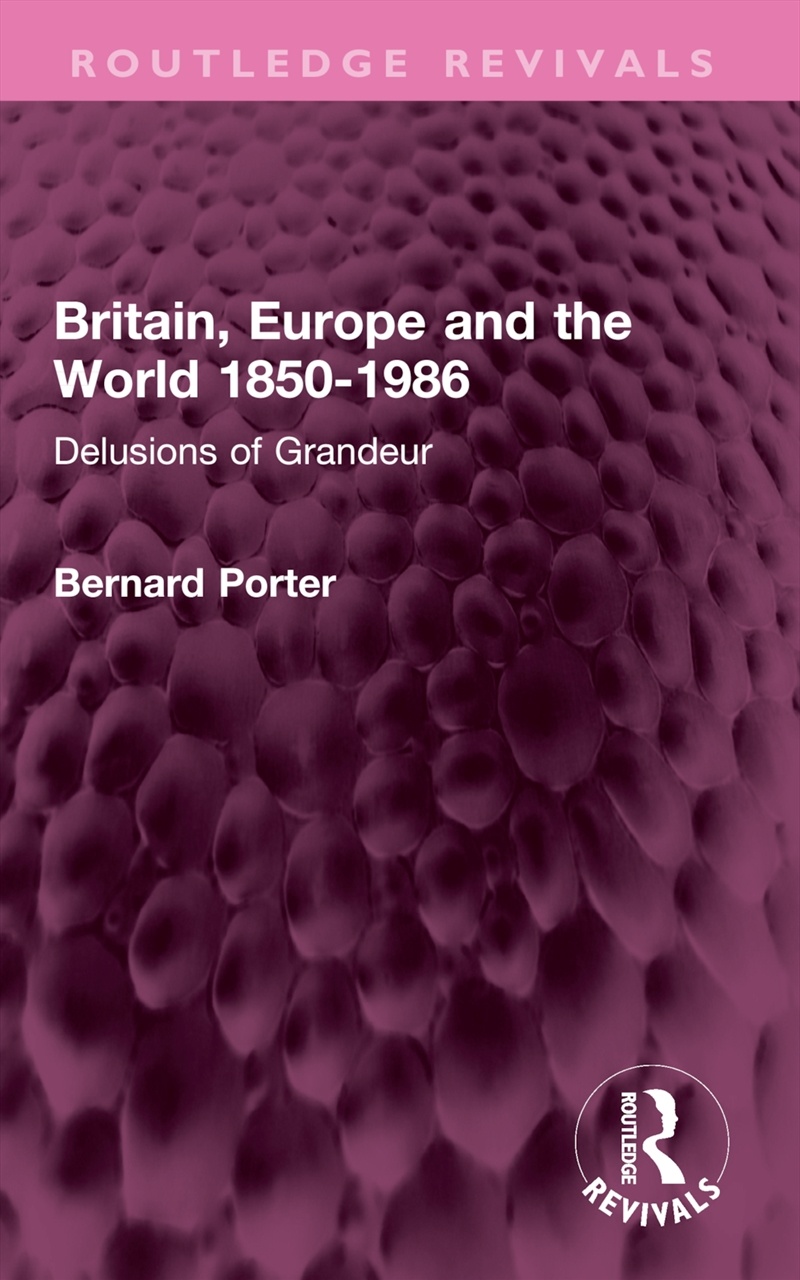 Britain, Europe and the World 1850-1986/Product Detail/History