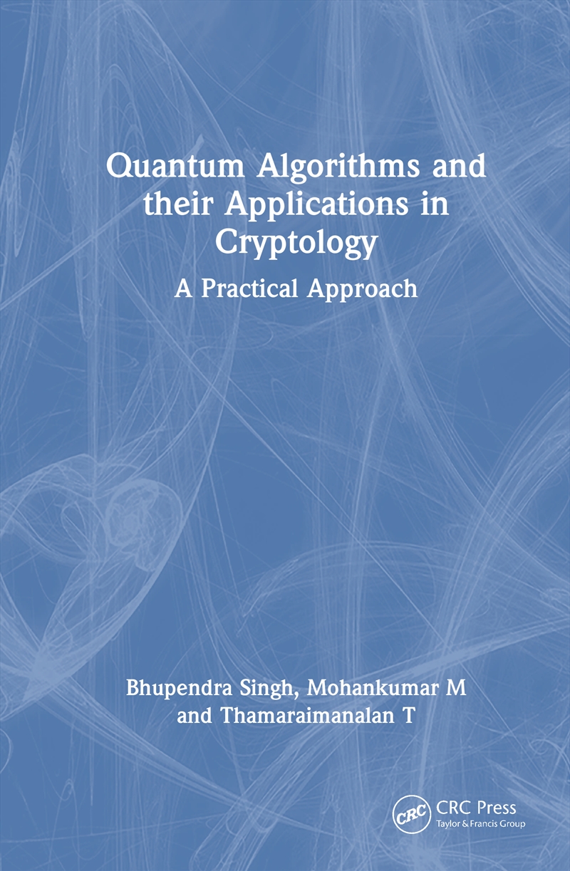 Quantum Algorithms and their Applications in Cryptology/Product Detail/Computing & IT
