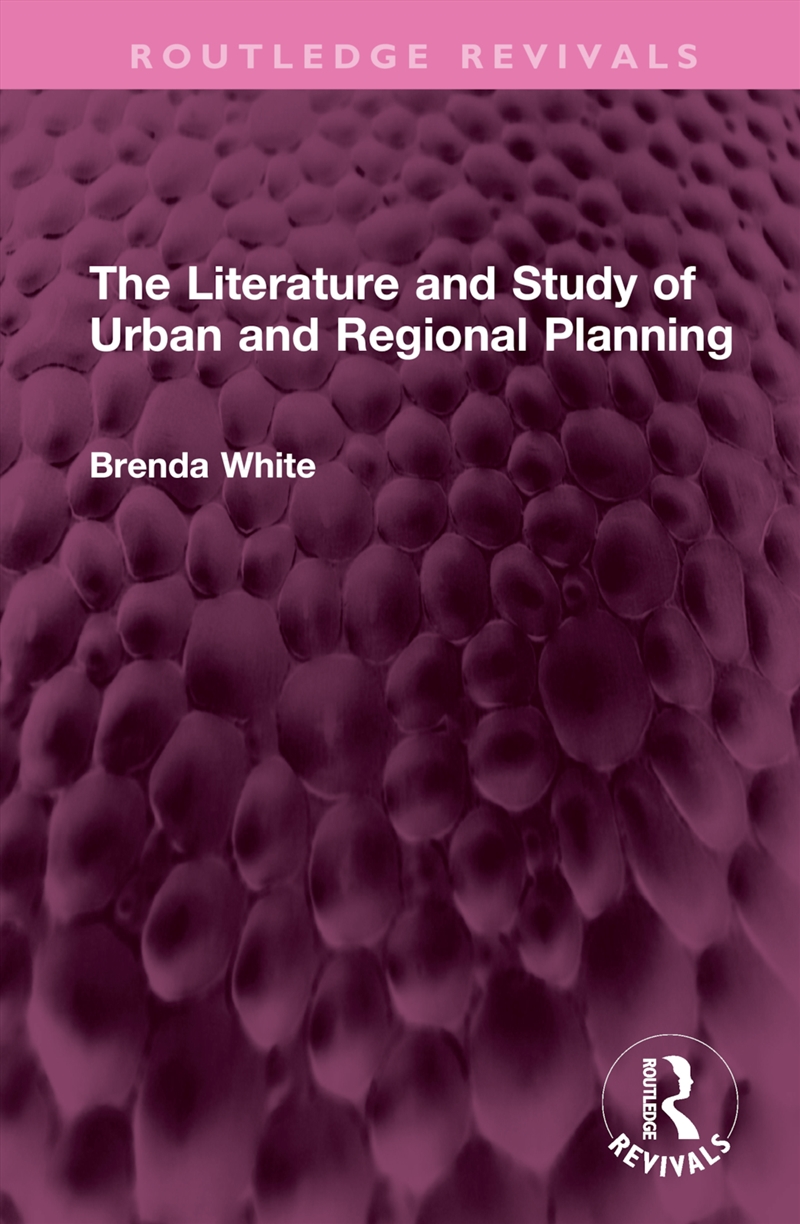 The Literature and Study of Urban and Regional Planning/Product Detail/Society & Culture