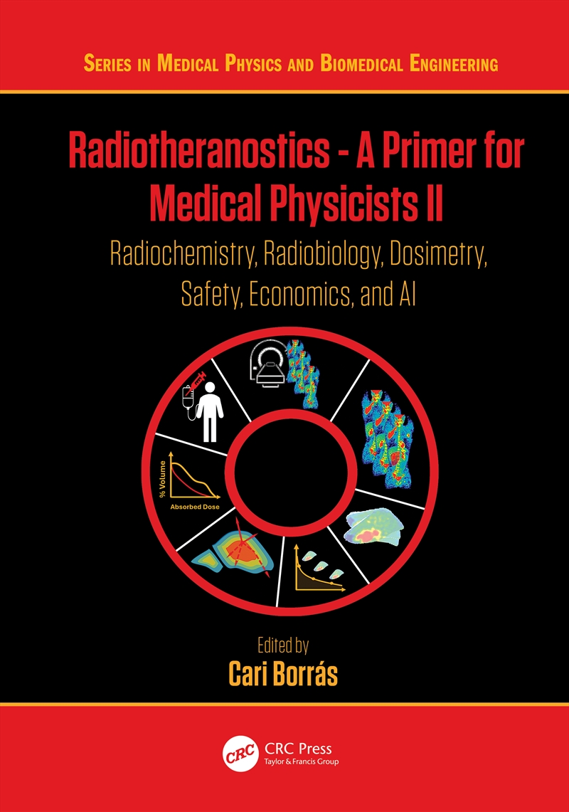 Radiotheranostics: A Primer for Medical Physicists II/Product Detail/Science
