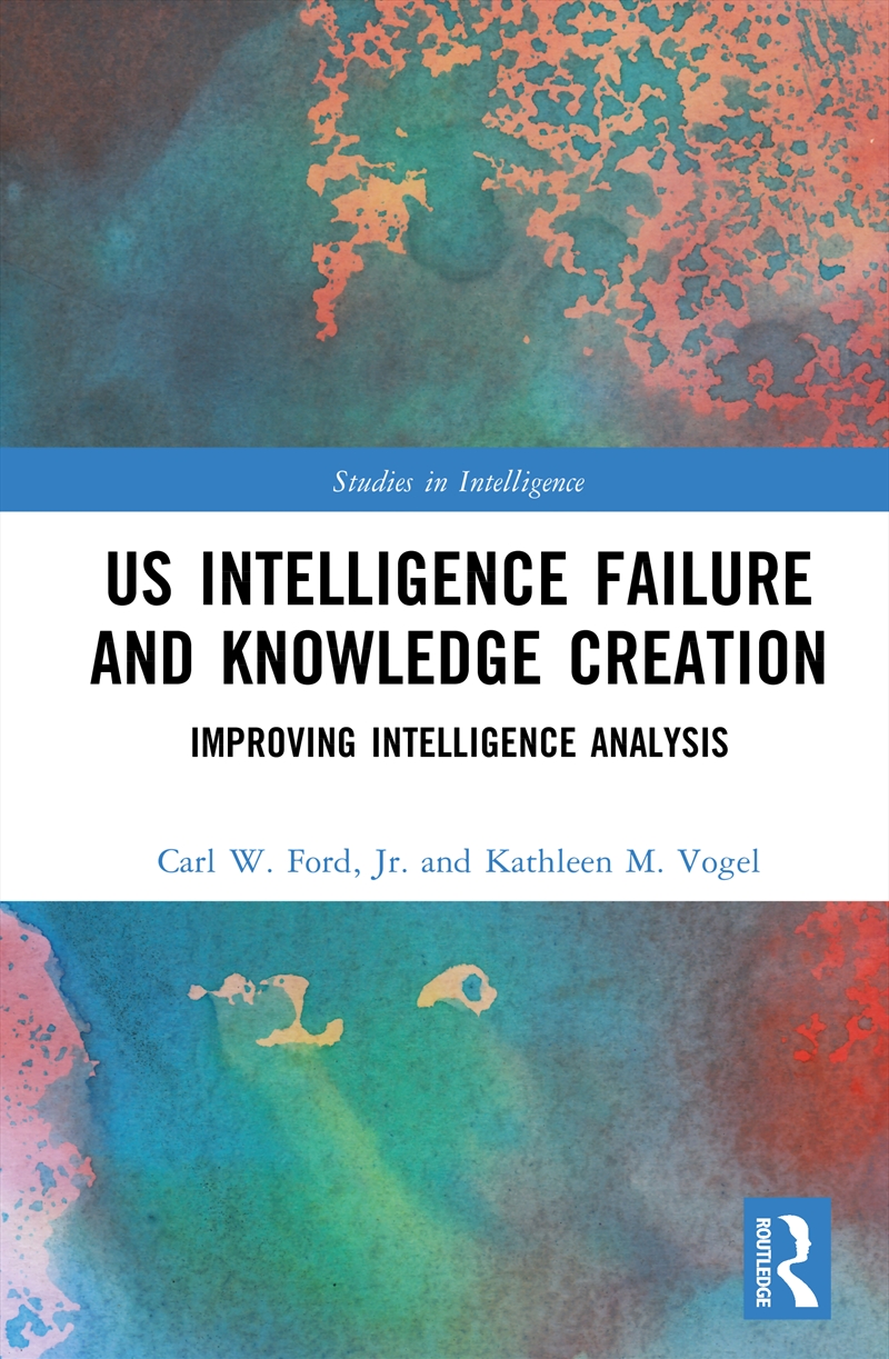 Us Intelligence Failure And Knowledge Creation/Product Detail/Military