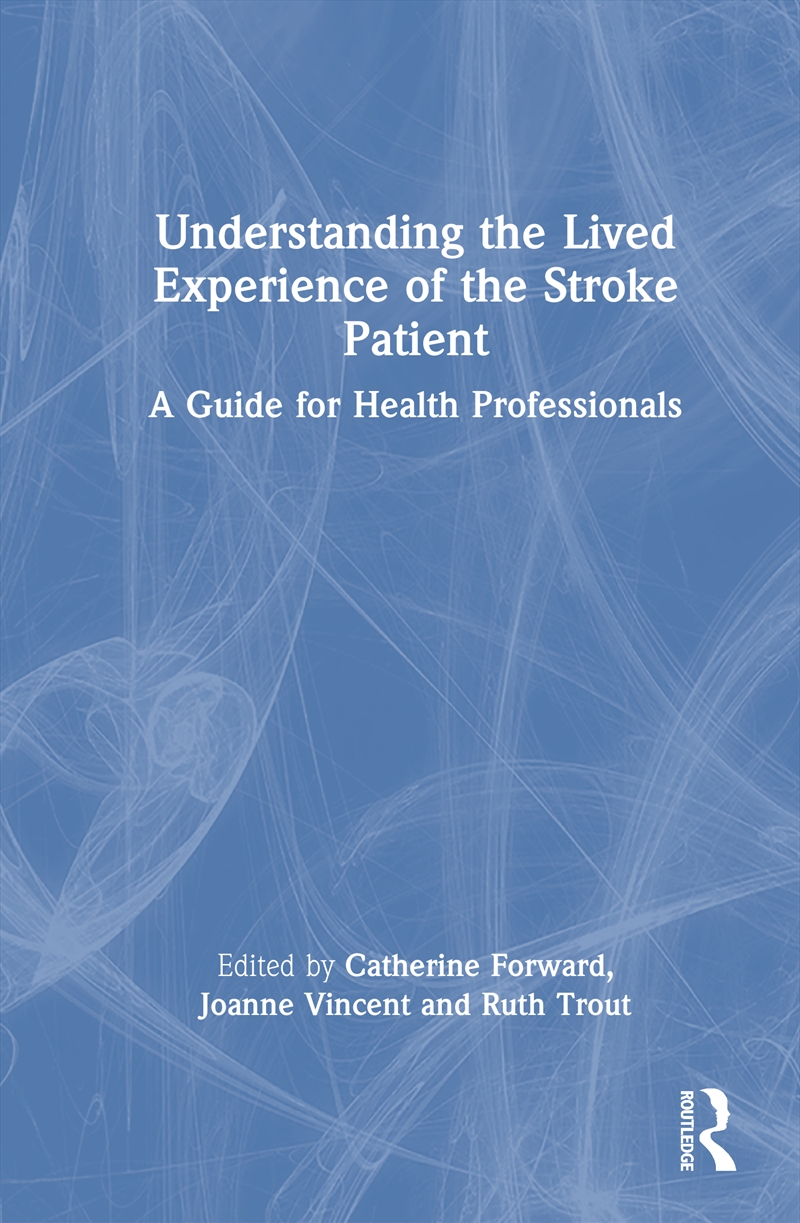 Understanding the Lived Experience of the Stroke Patient/Product Detail/Healthcare