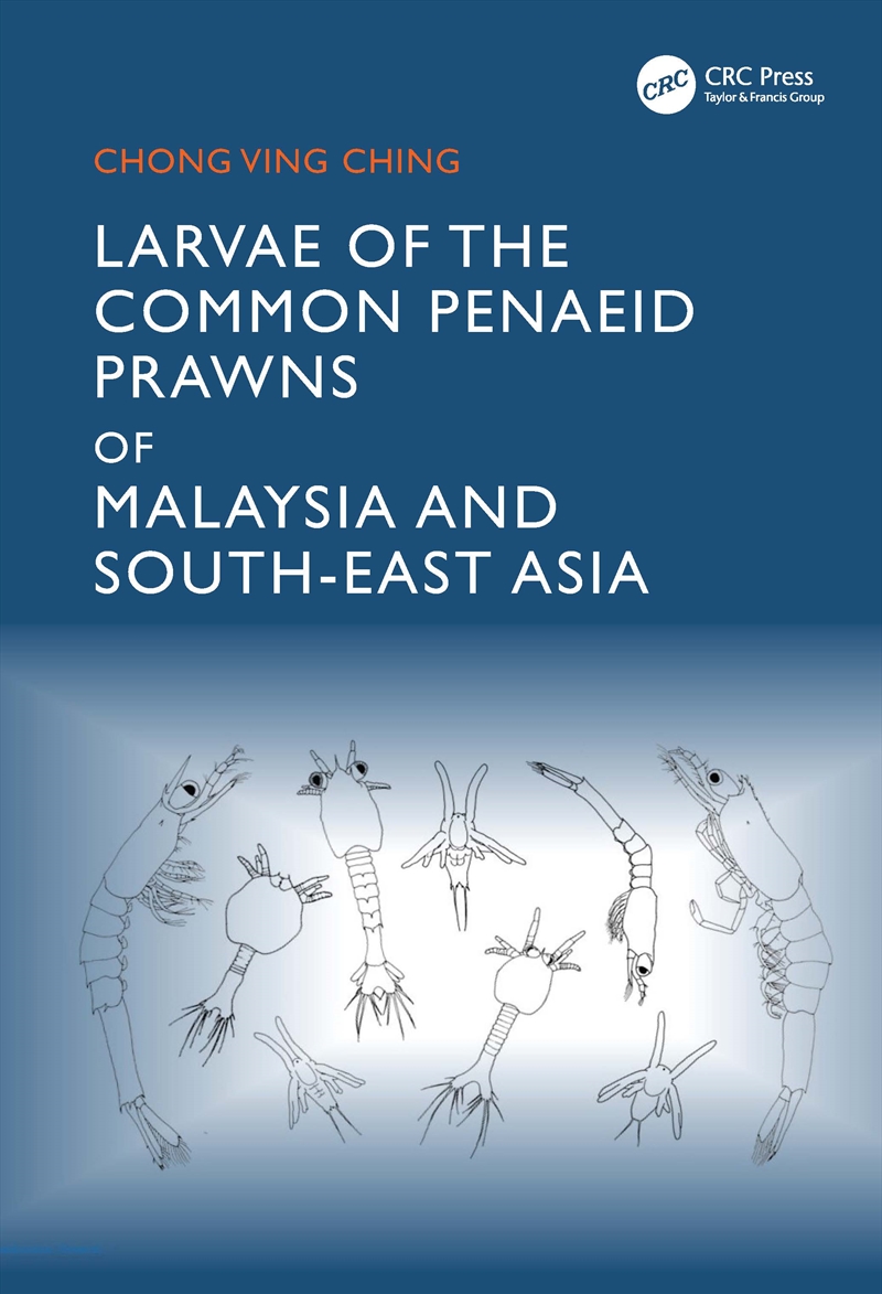 Larvae of the Common Penaeid Prawns of Malaysia and South-East Asia/Product Detail/Reading