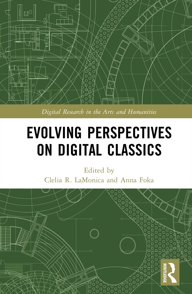 Evolving Perspectives on Digital Classics/Product Detail/Reference & Encylopaedias