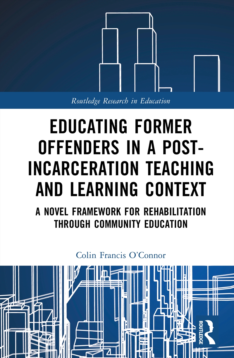 Educating Former Offenders in a Post-incarceration Teaching and Learning Context/Product Detail/Teaching