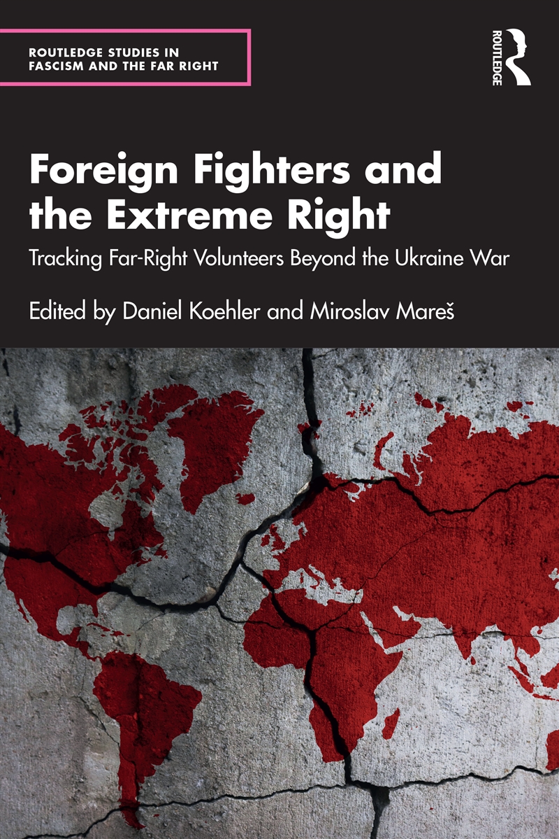 Foreign Fighters and the Extreme Right/Product Detail/Politics & Government