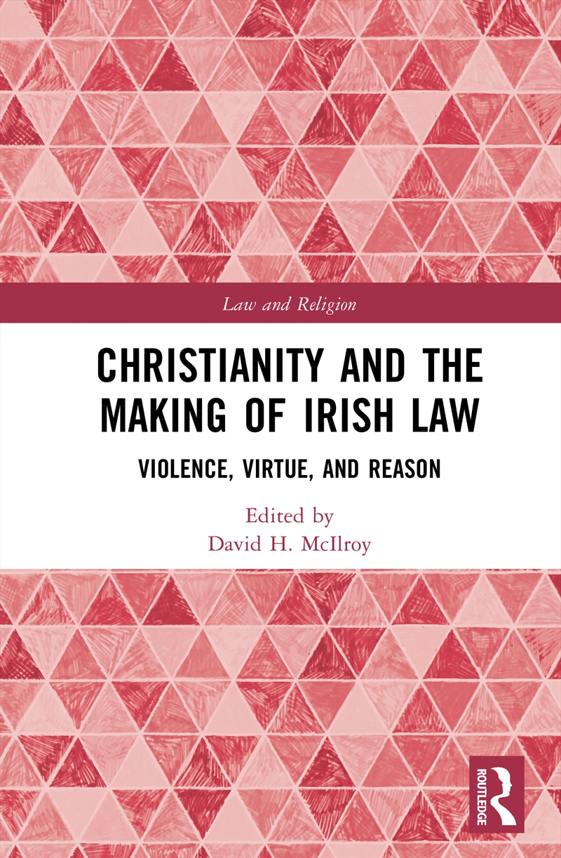 Christianity and the Making of Irish Law/Product Detail/Law