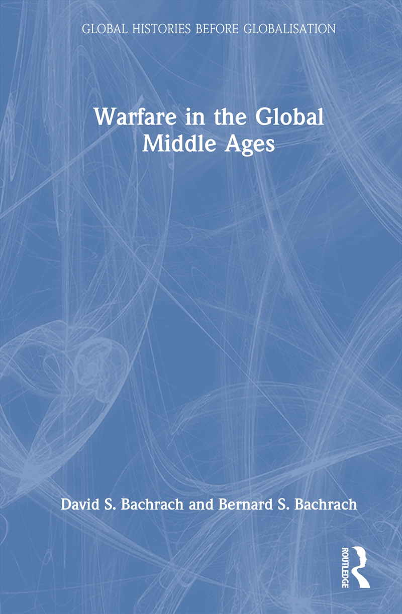 Warfare In The Global Middle Ages/Product Detail/History