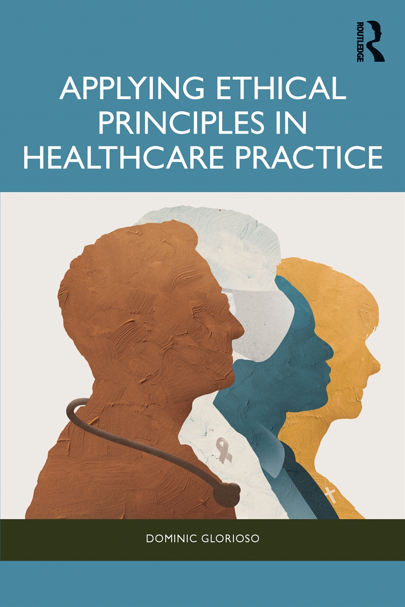 Applying Ethical Principles in Healthcare Practice/Product Detail/Healthcare