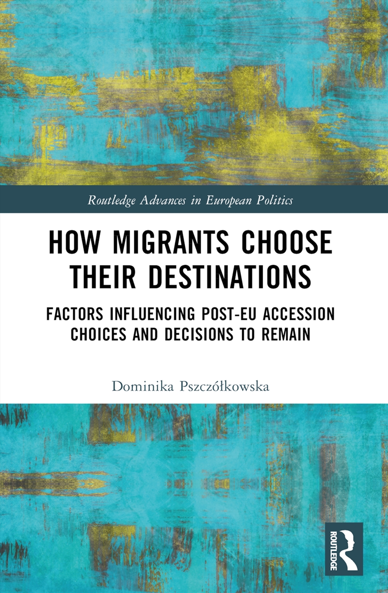 How Migrants Choose Their Destinations/Product Detail/Politics & Government