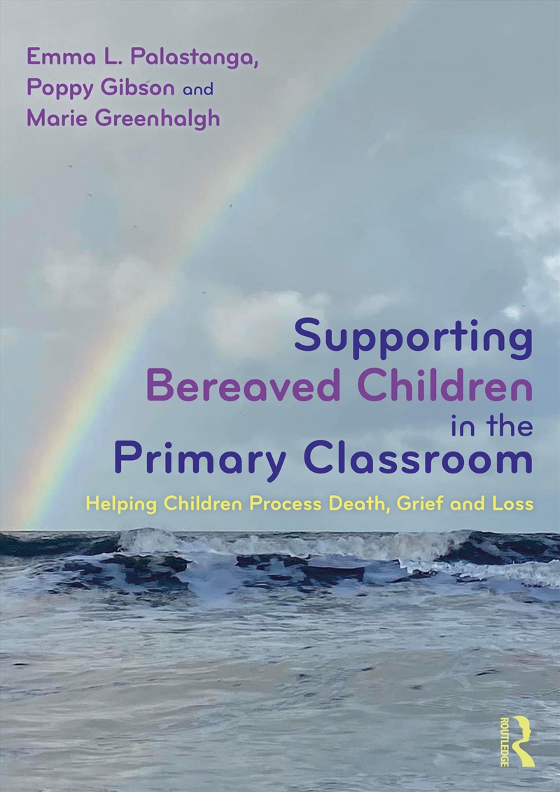 Supporting Bereaved Children in the Primary Classroom/Product Detail/Teaching