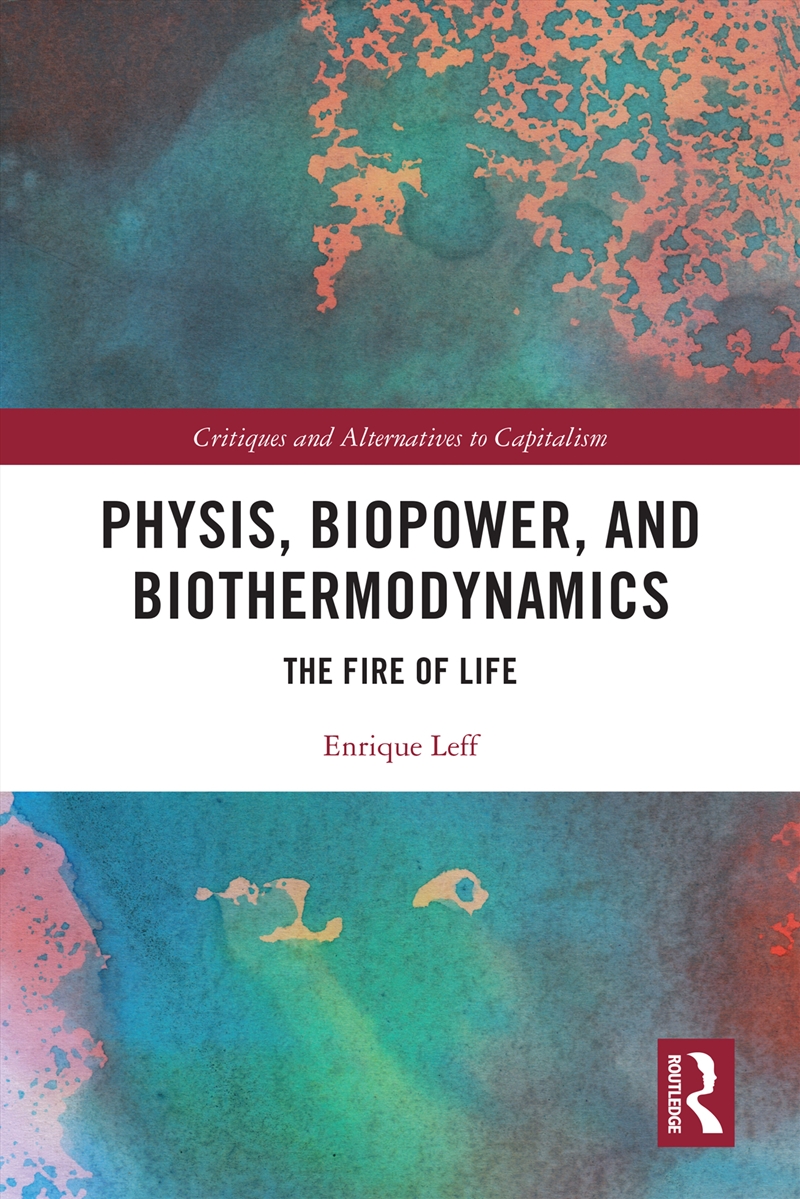 Physis, Biopower, and Biothermodynamics/Product Detail/Society & Culture