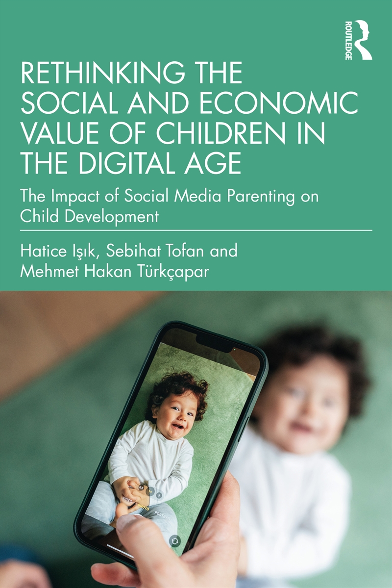 Rethinking the Social and Economic Value of Children in the Digital Age/Product Detail/Psychology