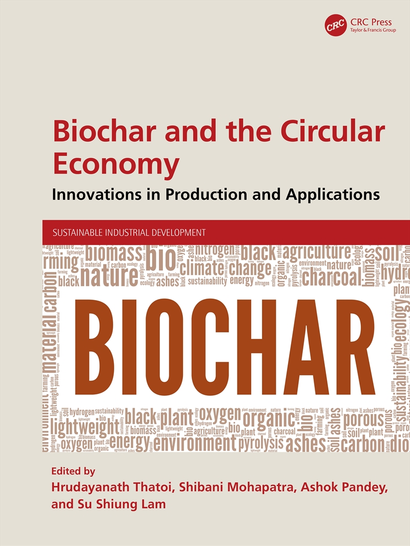 Hrudayanath Thatoi - Biochar and the Circular Economy - 9781041113942 ...
