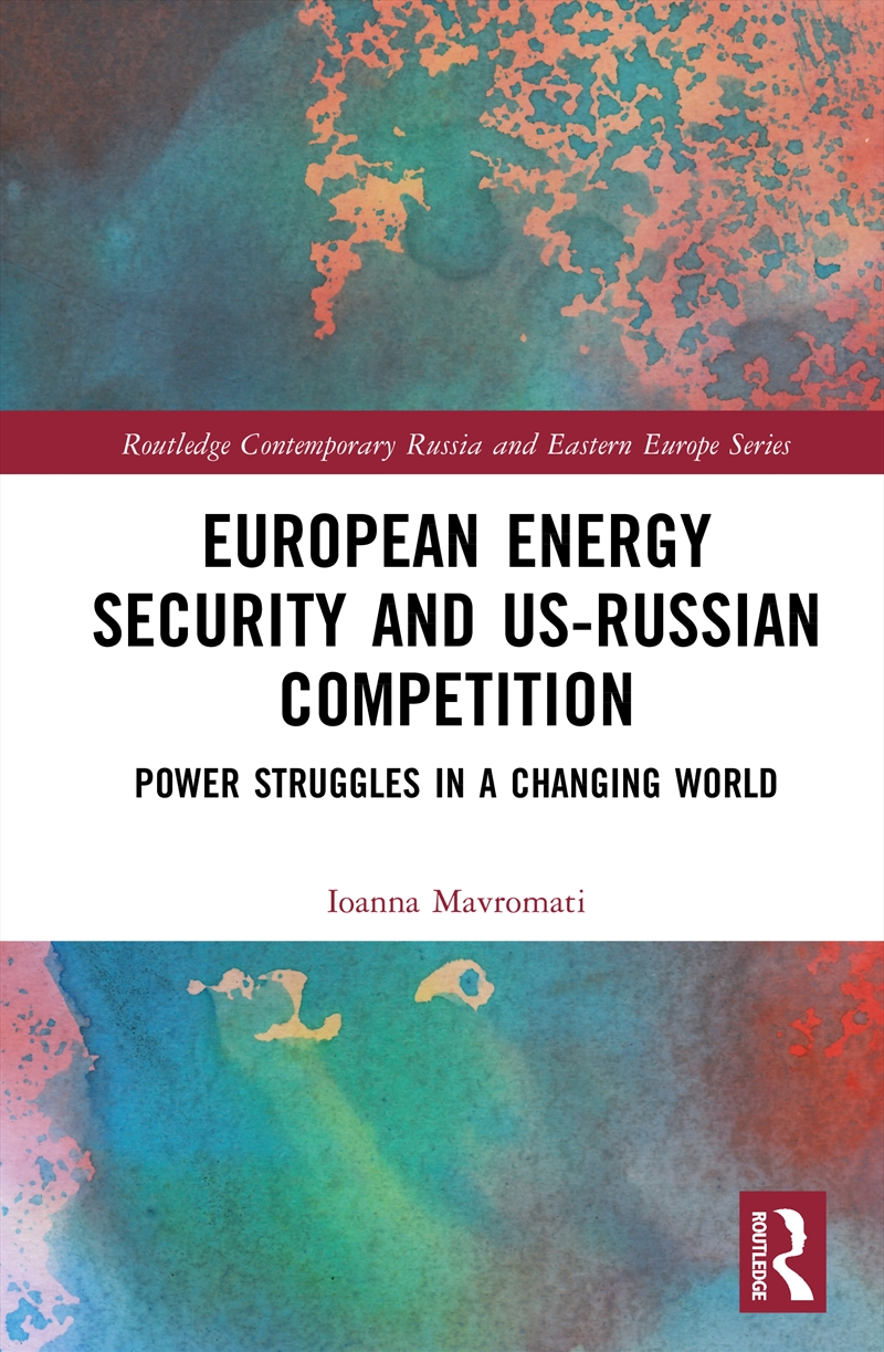 European Energy Security And Us-Russian Competition/Product Detail/Politics & Government