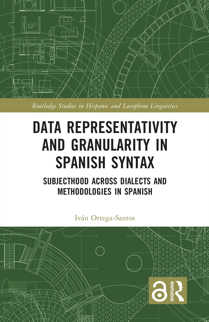 Data Representativity and Granularity in Spanish Syntax/Product Detail/Language & Linguistics