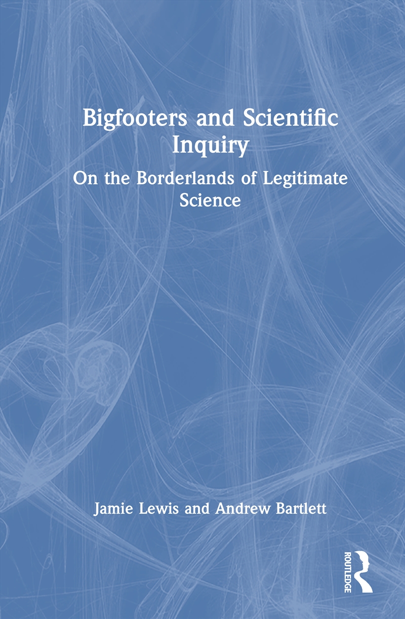 Bigfooters and Scientific Inquiry/Product Detail/Society & Culture