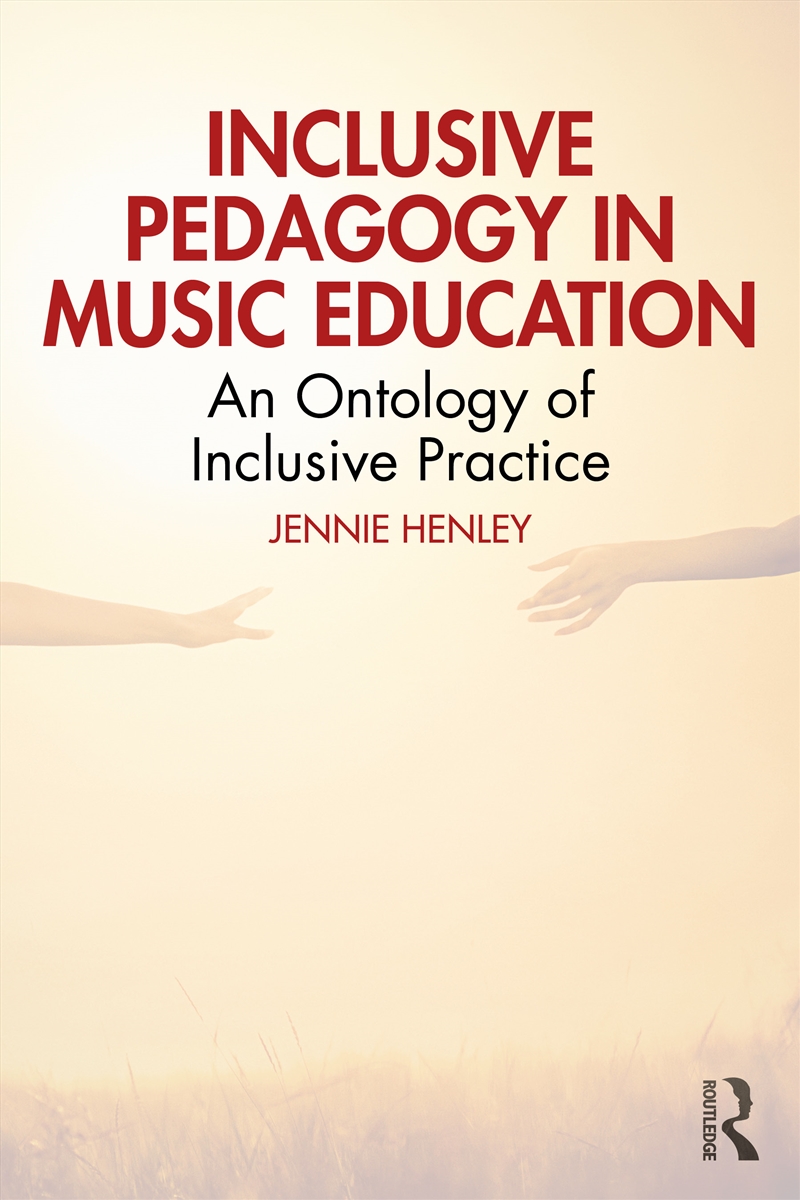 Inclusive Pedagogy in Music Education/Product Detail/Arts & Entertainment