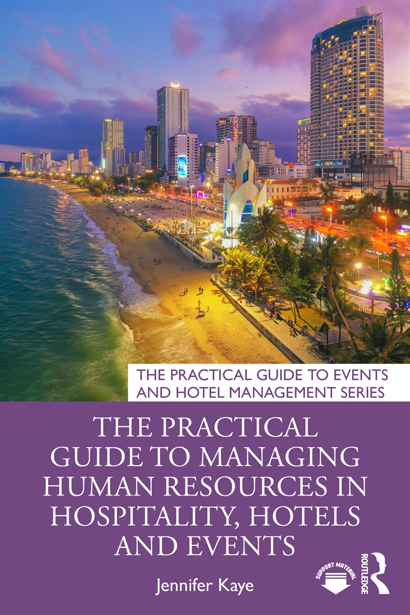 The Practical Guide to Managing Human Resources in Hospitality, Hotels and Events/Product Detail/Business Leadership & Management