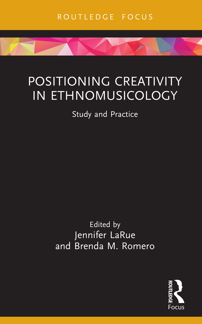 Positioning Creativity In Ethnomusicology/Product Detail/Arts & Entertainment