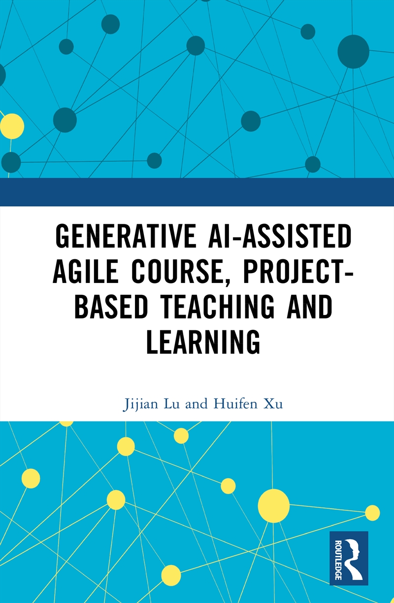 Generative AI-assisted Agile Course, Project-Based Teaching and Learning/Product Detail/Teaching