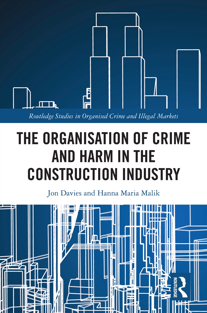 The Organisation of Crime and Harm in the Construction Industry/Product Detail/True Crime