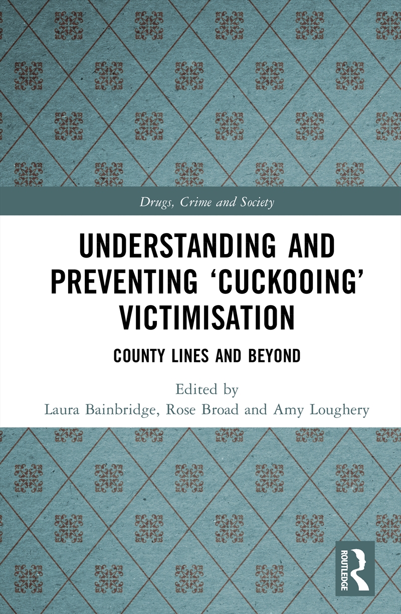 Understanding and Preventing ‘Cuckooing’ Victimisation/Product Detail/Healthcare