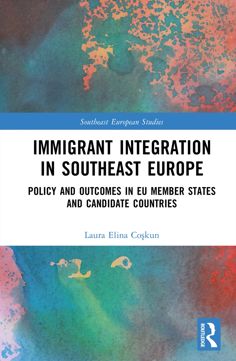 Immigrant Integration in Southeast Europe/Product Detail/Politics & Government
