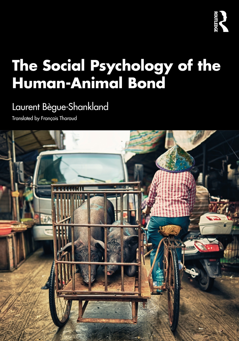 The Social Psychology of the Human-Animal Bond/Product Detail/Animals & Nature
