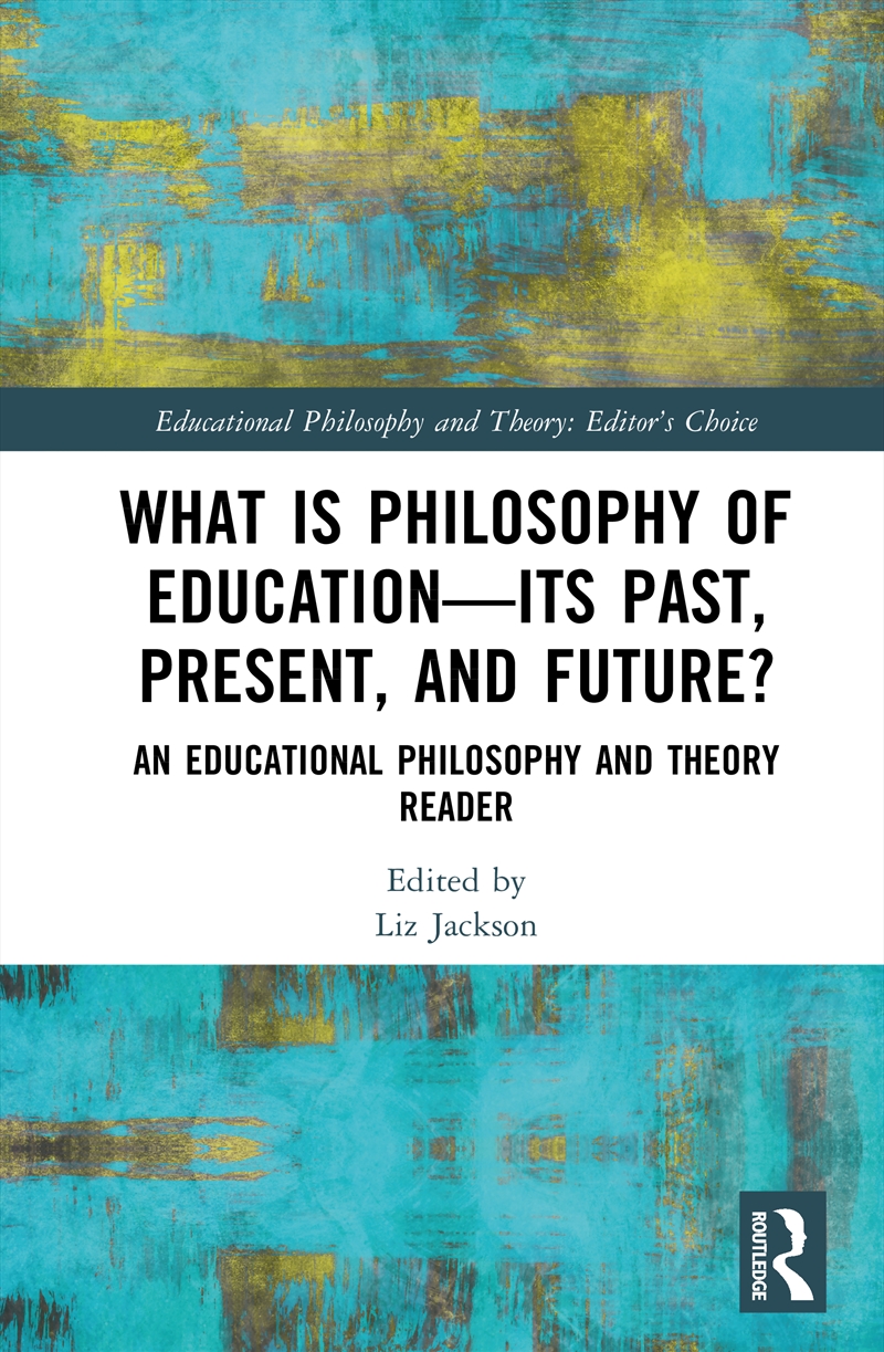 What is Philosophy of Education Past, Present, and Future?/Product Detail/Reading