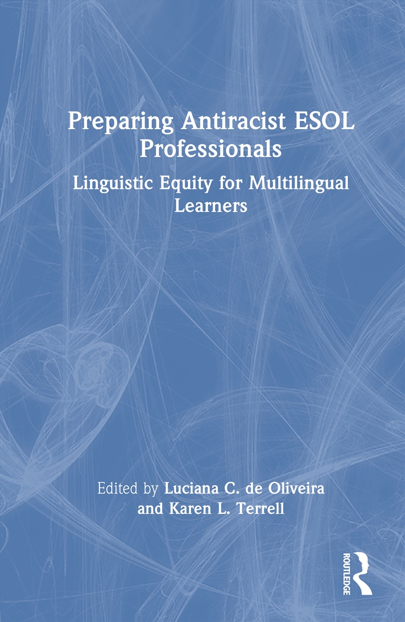 Preparing Antiracist ESOL Professionals/Product Detail/Language & Linguistics